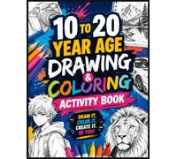 10 To 20 Year Age Drawing and Coloring Activity Book