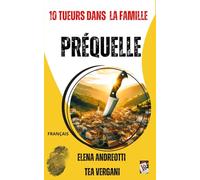 10 tueurs dans la famille: Préquelle