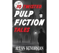 10 Twisted Pulp Fiction Tales