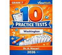 10 Washington SBA Grade 7 Math Practice Tests: The Ultimate Test Prep Collection with Answer Explanations