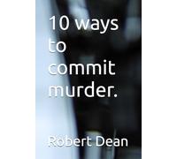 10 ways to commit murder.