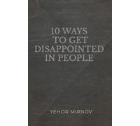 10 Ways To Get Disappointed In People