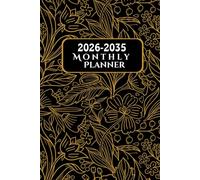 10 Year Monthly Planner 2026-2035: 120 Months | Ten Years from January 2026 to December 2035 | 6x9 inches | 287 pages