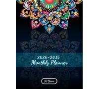 10 Year Monthly Planner 2026-2035: 120 Months | Ten Years from January 2026 to December 2035 | 8,5x11 inches | 287 pages.