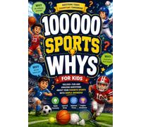 100,000 Sports Whys for kids