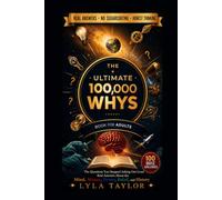 100,000 Whys Book for Adults: The Questions You Stopped Asking Out Loud - Answered Honestly