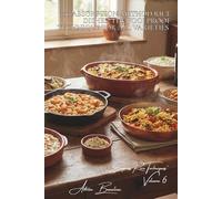 100 Absorption-Method Rice Dishes: The Foolproof Technique for All Varieties: Basmati, arborio, or Thai; master every rice with a single method (THE ... "Express Rice Techniques" (8 Volumes))