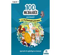 100 activités pour découvrir la mythologie grecque