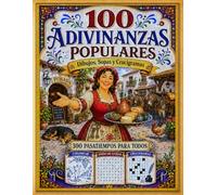 100 Adivinanzas Populares: 300 actividades para adultos y mayores. Enigmas populares para colorear, resolver y disfrutar con sopas de letras y crucigramas (Pasatiempos de la Cultura Popular Española)