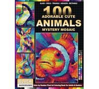 100 Adorable Cute Animals Mystery Mosaic: Adorable Cute Animal Mystery Mosaic Coloring Book | Black Background Color by Number with 5 Shape Styles and ... Perfect Creative Gift for Adults and Seniors