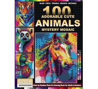100 Adorable Cute Animals Mystery Mosaic: Black Background Mystery Mosaic Coloring Book with 5 Unique Shapes . Master Color Palette Included | Color ... Pixel Art Coloring Book for Adults and Senio