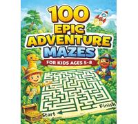 100 Adventure Mazes for Kids: Fun and Challenging Maze Puzzle Activity Book for Kids Ages 5-8 | Screen-Free Fun with Jungle, Dinosaur, Pirate and Space Mazes