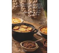 100 alliacées magiques : oignons, ails et poireaux qui parfument: Confits, rôtis, en tarte... la famille qui donne du goût à tout (SÉRIE LÉGUMES & ... "Légumes Nobles de France" (10 livres))