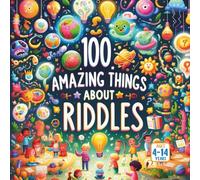100 Amazing Things About Riddles