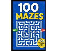 100 Amazng Mazes for Kids: Fun and challenging maze book/easy to hard/activity book for kids