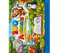 100 ANIMAL TO MEET, READ, AND COLOR: A Fun and Educational Animal Coloring Book for Kids Ages 1-5, Toddlers and Preschoolers, Featuring Cute Animals, ... Screen-Free Activity, (KIDS COLORING BOOK)
