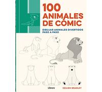 100 Animales de cómic: Dibujar animales divertidos paso a paso (DIBUJAR Y PINTAR)