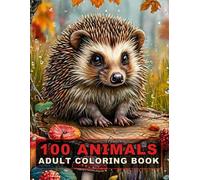 100 Animals Adult Coloring Book: An Inspirational Coloring Book Featuring Cats, Dogs, Horses, Lions, and More! (Vol. 5)