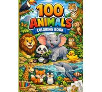 100 Animals Coloring Book fer Kids: Fun and Easy Coloring Pages with Cute Animals for Toddlers, Preschoolers & Kids