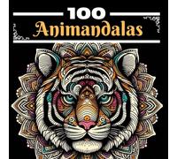 100 ANIMANDALAS: Coloring book 100 animal mandalas