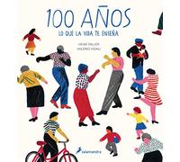 100 años: Lo que la vida te enseña (Salamandra fun & food)