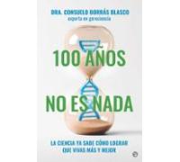 100 Años No Es Nada
