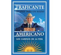 100 años para un sueño americano: Filosofía y experiencias de la vida