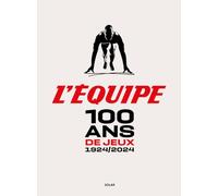 100 ans de jeux: 1924/2024