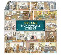 100 ans d'un immeuble parisien: De la crue de 1910 à nos jours