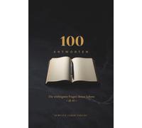 100 Antworten: Die wichtigsten Fragen deines Lebens - ab 40 (Bewusst & Klar Challenge)