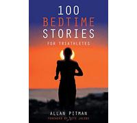 100 Bedtime Stories for Triathletes