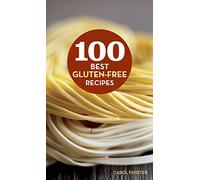 100 Best Gluten-Free Recipes