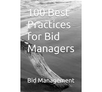 100 Best Practices for Bid Managers