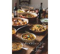100 biryanis a la francesa: la India especiada se une a nuestras tradiciones: Especias dosificadas para el paladar francés, carnes de nuestros ... del Mundo a la Francesa” (10 libros))