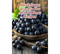 100 Black Grape Benefits You Should Know Recipes