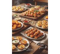 100 bocaditos de pollo: el aperitivo francés que impresiona: Nuggets caseros, tempuras y el arte del bocado noble (SERIE POLLO (35 volúmenes) - Subserie: "Cortes Maestros" (10 volúmenes))