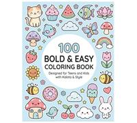 100 Bold & Easy Coloring Book: Cute, Simple and Large Print Designs with Animals, Flowers, Food, Fantasy and More for Adults, Teens and Kids