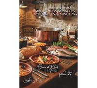 100 bouillabaisses simplificadas: Marsella accesible en 30 minutos: Rouille express, pescados del mercado, el mito provenzal desmitificado (SERIE ... "Océanos del Mundo a la Francesa" (7 libros))