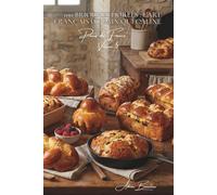 100 brioches dorées : l'art français du pain qui câline: Mousselines, tressées, aux fruits... la brioche qui enchante les matins (SÉRIE BOULANGERIE & ... - Sous-série "Pains de France" (8 livres))