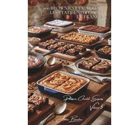 100 brownies et carrés : les États-Unis fudgy en France: Fondants, aux noix, marbré... maîtriser l'art du brownie parfait (SÉRIE CHOCOLAT (18 livres) ... "Pâtisserie Chocolat Express" (8 livres))