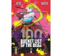 100 Bucket List Of The Dead. Vol. 6