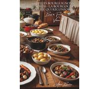 100 bœufs bourguignons express : la Bourgogne mijotée qui réconforte: En 45 minutes, le plat qui incarne l'âme française et réchauffe les cœurs (SÉRIE ... - Sous-série "Bœuf de France" (9 livres))