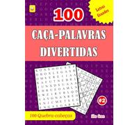 100 CAÇA-PALAVRAS DIVERTIDAS: #2 (PORTUGUESE EDITION): 100 puzzles divertidos e fáceis com soluções para o manter entretido