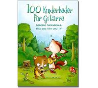 100 canciones infantiles para guitarra - 100 canciones infantiles conocidas - Hits de cine y televisión - Editorial: Bosworth Edition - BOE7828 - ISBN: 9783865439383