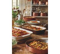 100 cannellonis farcis : les tubes qui font sensation: Épinards-ricotta, viande, légumes... le gratin qui impressionne (Sous-série "Pâtes Farcies ... - Série "Les pâtes à la française" (30))