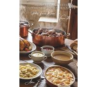 100 cappelletti festifs : les petits chapeaux de la fête: Traditionnels en bouillon, modernes en sauce (Sous-série "Pâtes Farcies Maison" (6 livres) - Série "Les pâtes à la française" (30))