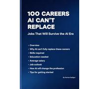 100 Careers AI Can't Replace: Jobs That Will Survive the AI Era (Jobs & Money)