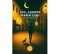 100, Carrer Marià Cubí (Narrativa)