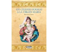 100 celestes poemas a la Virgen María (Poesía)