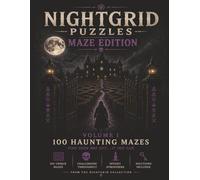 100 Challenging Mazes | Horror-Themed Brain Games & Puzzle Challenges: Hard Mazes for Teens and Adults • Spooky Puzzle Adventures • Solutions Included (NightGrid Maze Edition)